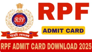 RPF ADMIT CARD 2025