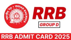 RRB GROUP D ADMIT CARD