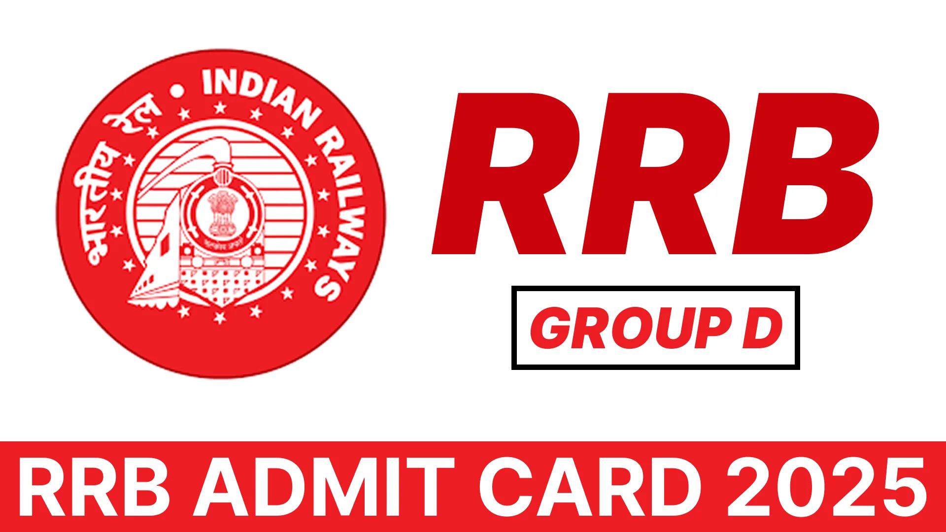 RRB GROUP D ADMIT CARD